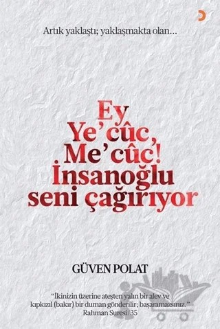 Ey Ye’cuc, Me’cuc! İnsanoğlu Seni Çağırıyor – Güven Polat – Cinius Yayınları kitap kapağı