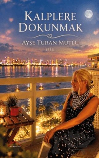 Kalplere Dokunmak – Ayşe Turan Mutlu – Kırmızı Çatı Yayınları kitap kapağı