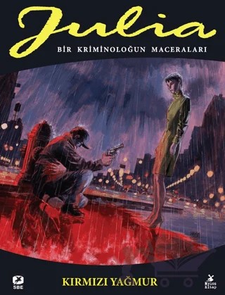 Julia: Bir Kriminoloğun Maceraları Cilt 85 Kırmızı Yağmur – Maurizio Mantero, Giancarlo Berardi – Mylos Kitap kitap kapağı