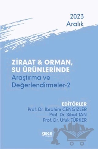 Ziraat ve Orman, Su Ürünlerinde Araştırma ve Değerlendirmeler 2 - Aralık 2023 – Kolektif – Gece Kitaplığı kitap kapağı