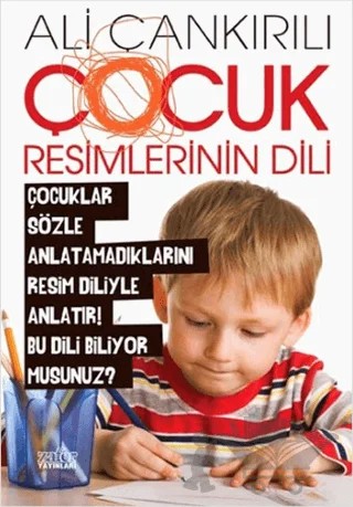 Çocuk Resimlerinin Dili – Ali Çankırılı – Zafer Yayınları kitap kapağı