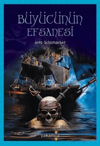 Büyücünün Efsanesi – Jens Schumacher – Yakamoz Yayınevi kitap kapağı