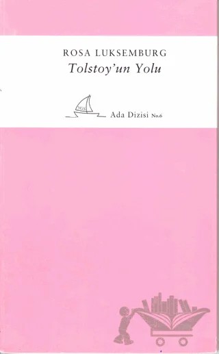 Tolstoy’un Yolu – Rosa Luxemburg – YGS Yayınları (Yazı-Görüntü-Ses) kitap kapağı