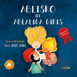Ablişko ile Ablalığa Giriş – Sema Şeker Sonuç – 2E Kitap kitap kapağı
