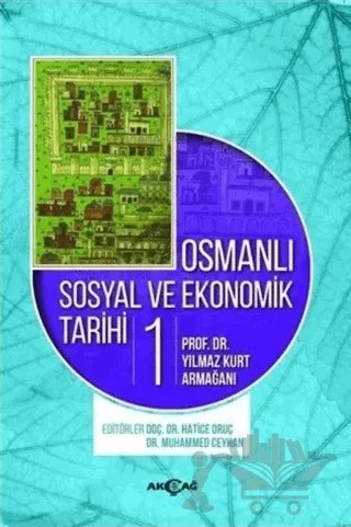Osmanlı Sosyal ve Ekonomik Tarihi Cilt: 1 – Kolektif – Akçağ Yayınları kitap kapağı