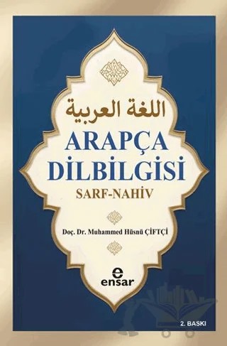Arapça Dil Bilgisi Sarf-Nahiv – Muhammed Hüsnü Çiftçi – Ensar Neşriyat kitap kapağı