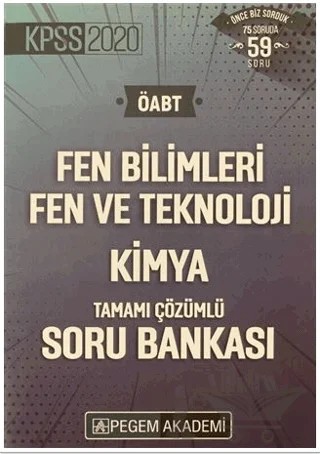 2020 KPSS ÖABT Fen Bilimleri Fen ve Teknoloji Tamamı Çözümlü Soru Bankası - Kimya – Kolektif – Pegem Akademi Yayıncılık kitap kapağı