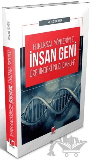 Hukuksal Yönleriyle İnsan Geni Üzerindeki İncelemeler – Remzi Demir – Adalet Yayınevi kitap kapağı