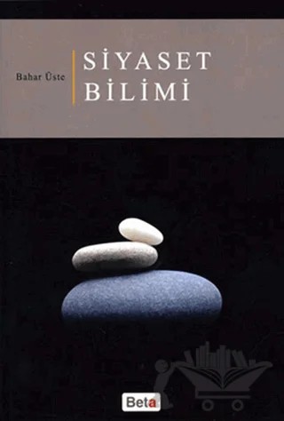 Siyaset Bilimi – R. Bahar Üste – Beta Yayınevi kitap kapağı