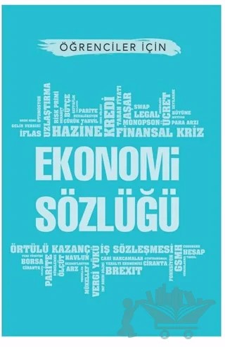 Öğrenciler İçin Ekonomi Sözlüğü – Kolektif – Demirkent Eğitim ve Araştırma Vakfı İktisadi İşletmesi kitap kapağı