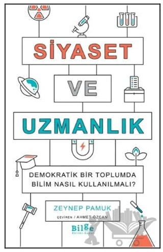 Siyaset ve Uzmanlık – Zeynep Pamuk – Bilge Kültür Sanat kitap kapağı
