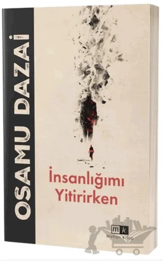 İnsanlığımı Yitirirken – Osamu Dazai – Mirhan Kitap kitap kapağı