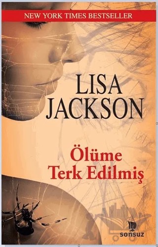 Ölüme Terk Edilmiş – lIsa jackson – Sonsuz Kitap Yayınları kitap kapağı