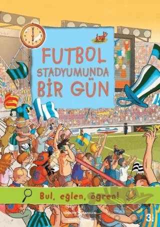 Futbol Stadyumunda Bir Gün – Olivia Brookes – İş Bankası Kültür Yayınları kitap kapağı