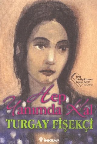 Hep Yanımda Kal – Turgay Fişekçi – İnkılap Kitabevi kitap kapağı