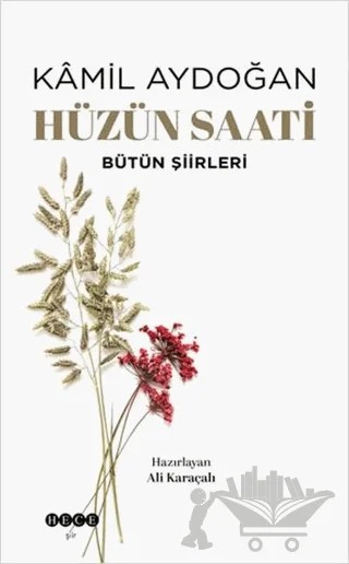 Hüzün Saati – Kamil Aydoğan – Hece Yayınları kitap kapağı