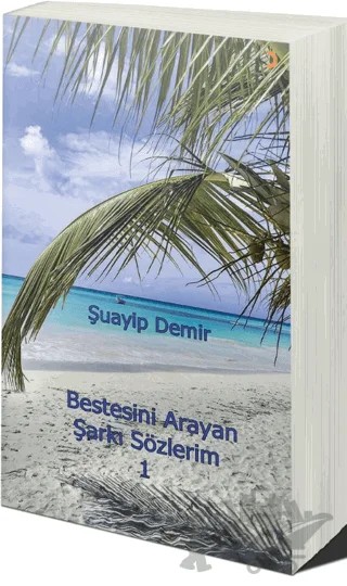Bestesini Arayan Şarkı Sözlerim 1 – Şuayip Demir – Cinius Yayınları kitap kapağı