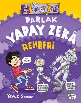 Parlak Yapay Zeka Rehberi – Yavuz Samur – Eğlenceli Bilgi Yayınları kitap kapağı