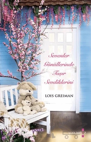 Sevenler Gönüllerinde Taşır Sevdiklerini – Lois Greiman – Yakamoz Yayınevi kitap kapağı