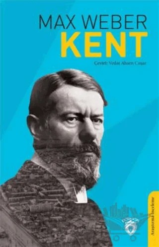 Kent – Max Weber – Dorlion Yayınları kitap kapağı