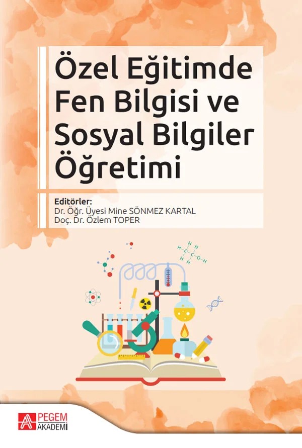 Özel Eğitimde Fen Bilgisi ve Sosyal Bilgiler Öğretimi – Mine Sönmez Kartal, Ceyda Turan, Erman Kayışdağ, Füsun Ünal – Pegem Akademi Yayıncılık kitap kapağı