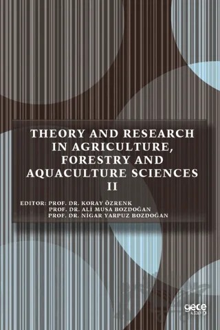 Theory and Research in Agriculture, Forestry and Aquaculture Sciences 2 – Ali Musa Bozdoğan, Koray Özrenk, Nigar Yarpuz Bozdoğan – Gece Kitaplığı kitap kapağı