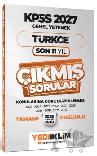 2027 KPSS Genel Yetenek Türkçe Konularına Göre Tamamı Çözümlü Son 11 Yıl Çıkmış Sorular – Kolektif – Yediiklim Yayınları kitap kapağı