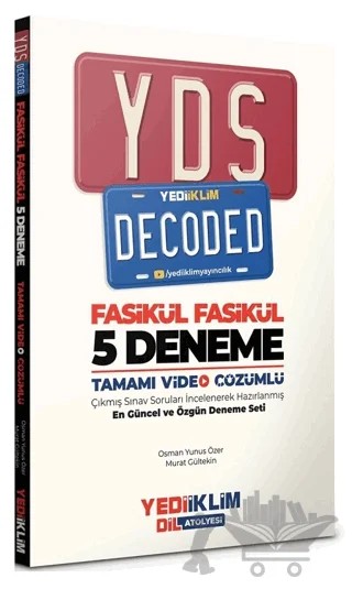 YDS Decoded 5 Deneme Sınavı Video Çözümlü – Osman Yunus Özer, Murat Gültekin – Yediiklim Yayınları kitap kapağı