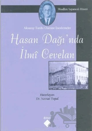 Hasan Dağı’nda İlmi Cevelan – Muallim Sapancalı Hüsnü – Kömen Yayınları kitap kapağı