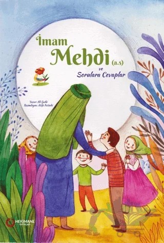 İmam Mehdi (a.s.) ve Sorulara Cevaplar – Ali Şaibi – Hekimane Yayınları kitap kapağı