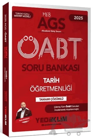 2025 MEB AGS ÖABT Tarih Öğretmenliği Tamamı Çözümlü Soru Bankası – Yasin Korkut – Yediiklim Yayınları kitap kapağı