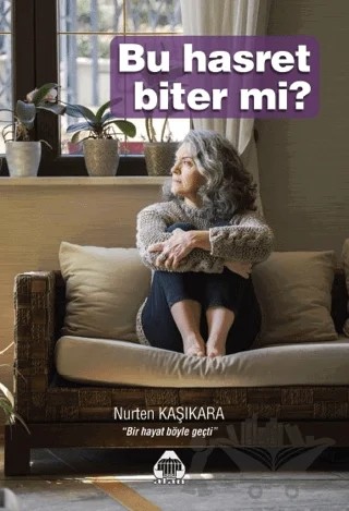 Bu Hasret Biter Mi? – Nurten Kaşıkara – Alan Yayıncılık kitap kapağı