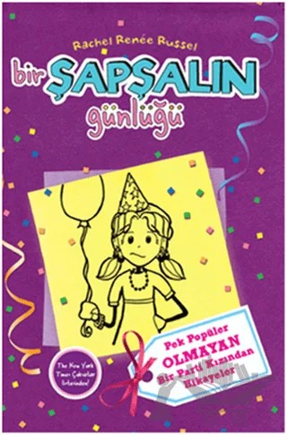 Bir Şapşalın Günlüğü 2 - Pek Heyecanlı Olmayan Bir Parti Kızından Hikayeler – Rachel Renee Russell – Doğan Egmont Yayıncılık kitap kapağı