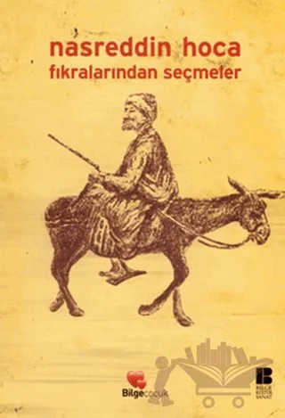 Nasreddin Hoca Fıkralarından Seçmeler – İskender Pala – Bilge Kültür Sanat kitap kapağı