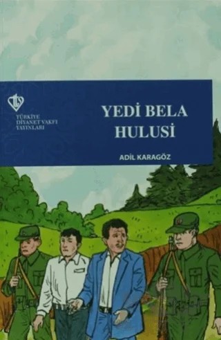 Yedi Bela Hulusi – Adil Karagöz – Türkiye Diyanet Vakfı Yayınları kitap kapağı