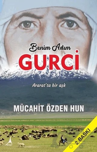 Benim Adım Gurci – Mücahit Özden Hun – Alter Yayıncılık kitap kapağı