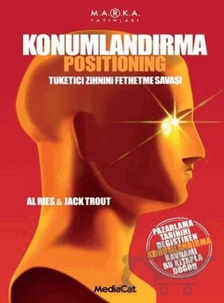 Konumlandırma Positioning – Al Ries, Jack Trout – MediaCat Kitapları kitap kapağı