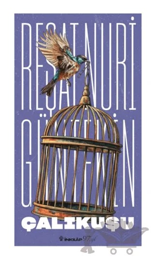 Çalıkuşu – Reşat Nuri Güntekin – İnkılap Kitabevi kitap kapağı