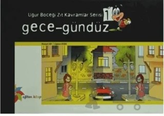 Uğur Böceği Zıt Kavramlar Serisi 1 : Gece - Gündüz – Çiğdem Aydın, Meziyet Arı – Eğiten Kitap kitap kapağı