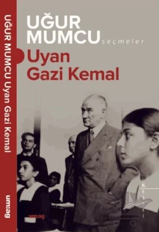 Uyan Gazi Kemal – Uğur Mumcu – um:ag Yayınları kitap kapağı