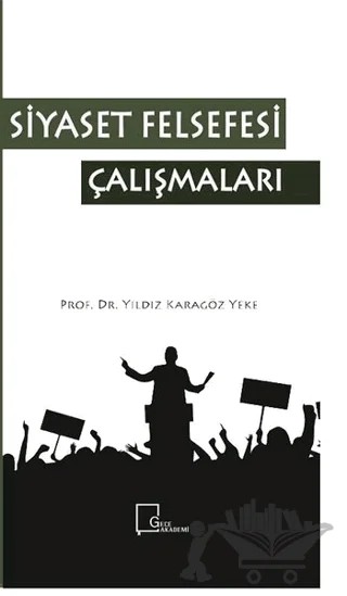 Siyaset Felsefesi Çalışmaları – Yıldız Karagöz Yeke – Gece Akademi kitap kapağı