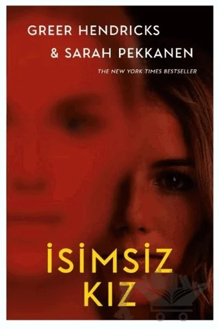 İsimsiz Kız (Ciltli) – Greer Hendricks, Sarah Pekkanen – Ephesus Yayınları kitap kapağı