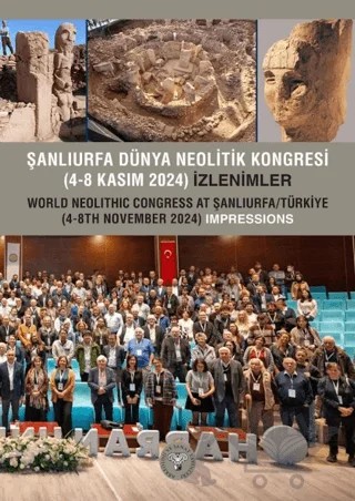 Şanlıurfa Dünya Neolitik Kongresi (4-8 Kasım 2024) İzlenimler – Kolektif – Arkeoloji ve Sanat Yayınları kitap kapağı
