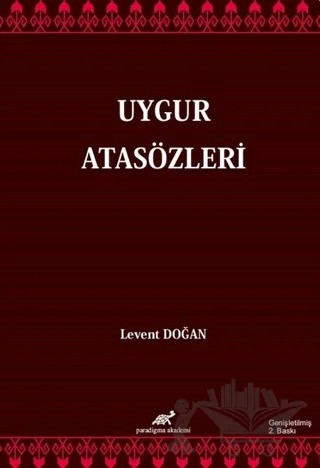 Uygur Atasözleri – Levent Doğan – Paradigma Akademi Yayınları kitap kapağı