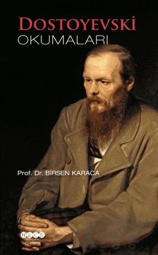 Dostoyevski Okumaları – Birsen Karaca – Hece Yayınları kitap kapağı