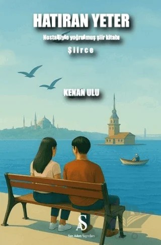Hatıran Yeter – Kenan ulu – Son Adım Yayınları kitap kapağı