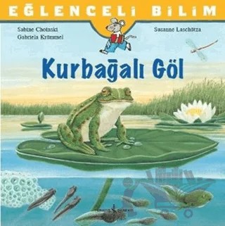 Eğlenceli Bilim: Kurbağalı Göl – Gabriela Krümmel, Sabine Choinski – İş Bankası Kültür Yayınları kitap kapağı