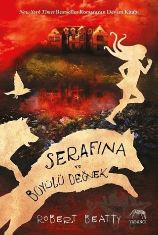 Serafina ve Büyülü Değnek – Robert Beatty – Yabancı Yayınları kitap kapağı