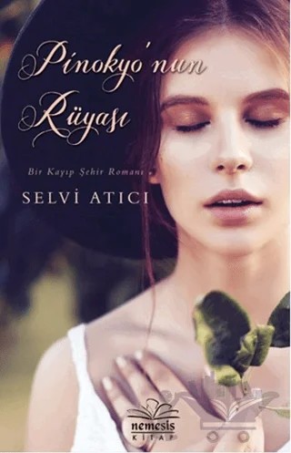 Pinokyo'nun Rüyası – Selvi Atıcı – Nemesis Kitap kitap kapağı