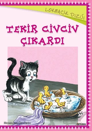 Tekir Civciv Çıkardı – Memduha Özyürek – Özyürek Yayınları kitap kapağı